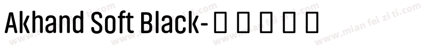 Akhand Soft Black字体转换